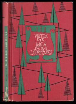 Viktor Dyk: Milá sedmi loupežníků