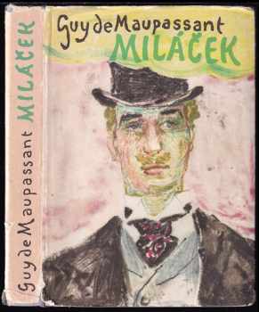 Guy de Maupassant: Miláček