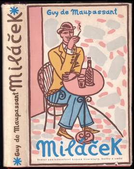 Guy de Maupassant: Miláček
