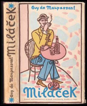Guy de Maupassant: Miláček