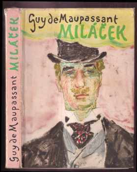 Guy de Maupassant: Miláček