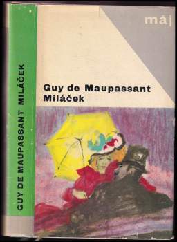 Guy de Maupassant: Miláček