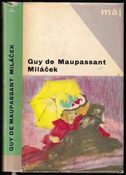 Guy de Maupassant: Miláček
