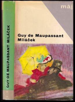 Guy de Maupassant: Miláček