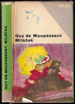 Guy de Maupassant: Miláček