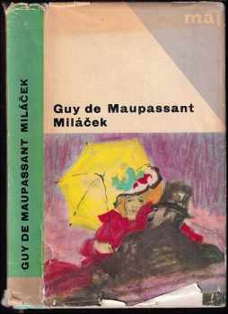 Guy de Maupassant: Miláček