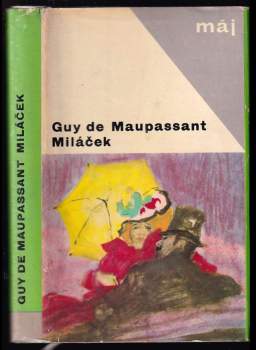 Miláček - Guy de Maupassant (1967, Mladá fronta) - ID: 790885