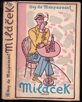 Guy de Maupassant: Miláček