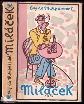 Guy de Maupassant: Miláček