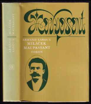 Armand Lanoux: Miláček Maupassant