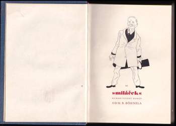 Miroslav Bedřich Böhnel: Miláček