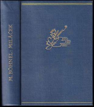 Miroslav Bedřich Böhnel: Miláček