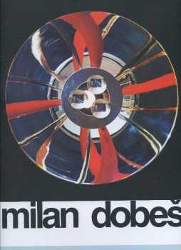Milan Dobeš: Milan Dobeš