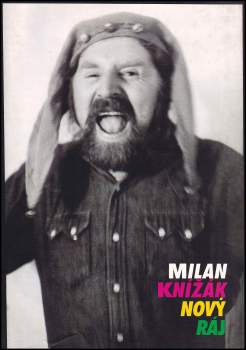 Milan Knížák: Milan Knížák - Nový ráj