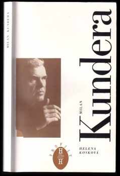 Helena Kosková: Milan Kundera