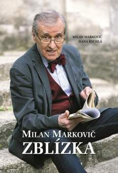 Milan Markovič: Milan Markovič zblízka
