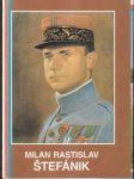 Milan Rastislav Štefánik