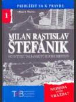 Milan Rastislav Štefánik vo svetle talianskych dokumentov