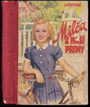 Jaromíra Hüttlová: Milča z naší primy