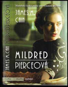James Mallahan Cain: Mildred Pierceová