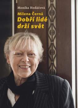 Dobří lidé drží svět