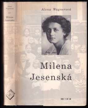 Alena Wagnerová: Milena Jesenská