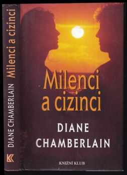 Diane Chamberlain: Milenci a cizinci
