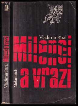 Milenci a vrazi - Vladimír Páral (1990, Melantrich) - ID: 719209