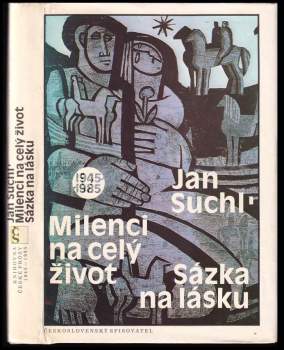 Jan Suchl: Milenci na celý život ; Sázka na lásku