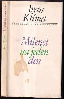Milenci na jeden den - Ivan Klíma (1970, Československý spisovatel) - ID: 328012