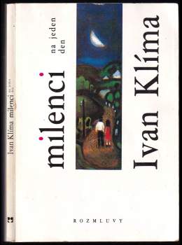 Ivan Klíma: Milenci na jeden den