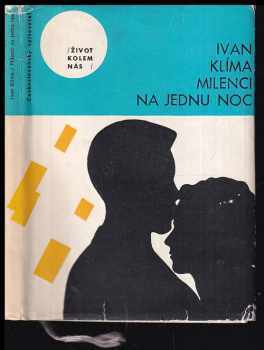 Milenci na jednu noc - Ivan Klíma (1964, Československý spisovatel) - ID: 538189