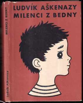 Milenci z bedny - Ludvík Aškenazy (1959, Československý spisovatel) - ID: 744264