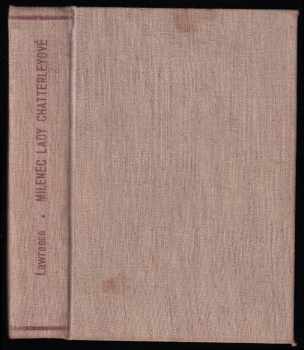 D. H Lawrence: Milenec lady Chatterleyové