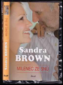 Milenec ze snů - Sandra Brown (2009, Ikar) - ID: 1312976
