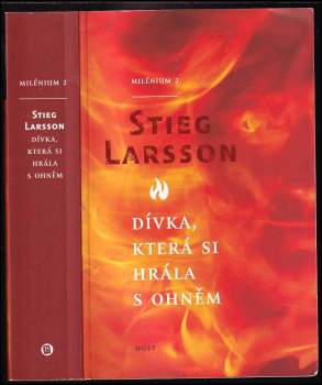 Stieg Larsson: Milénium 1 - 3 Muži, kteří nenávidí ženy + Dívka, která si hrála s ohněm + Dívka, která kopla do vosího hnízda