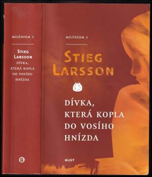 Stieg Larsson: Milénium 1 - 3 Muži, kteří nenávidí ženy + Dívka, která si hrála s ohněm + Dívka, která kopla do vosího hnízda