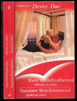 Sheri Whitefeather: Milenka na útěku, Společná vášeň