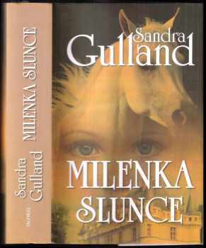 Sandra Gulland: Milenka Slunce