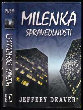 Jeffery Deaver: Milenka spravedlnosti