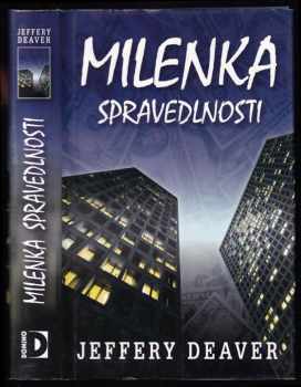 Jeffery Deaver: Milenka spravedlnosti