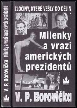 Milenky a vrazi amerických prezidentů