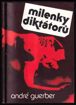 André Guerber: Milenky diktátorů