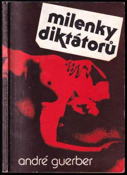 André Guerber: Milenky diktátorů
