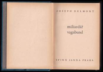 Joseph Delmont: Miliardář vagabund