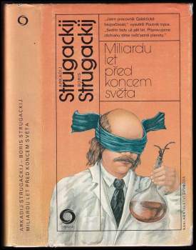 Arkadij Natanovič Strugackij: Miliardu let před koncem světa