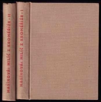 Leontina Mašínová: Milíč z Kroměříže - historický román I + II. díl - KOMPLET