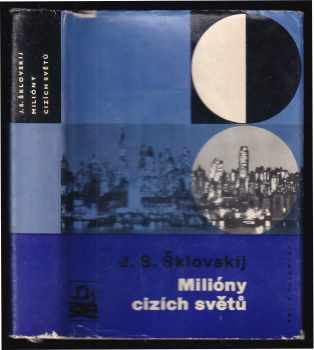 Josif Samuilovič Šklovskij: Milióny cizích světů