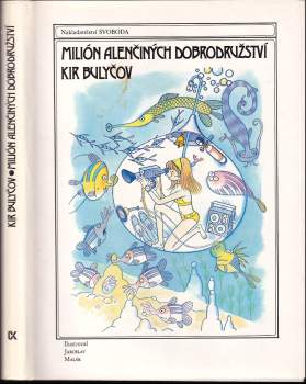 Kir Bulyčev: Milión Alenčiných dobrodružství