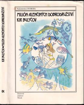 Kir Bulyčev: Milión Alenčiných dobrodružství